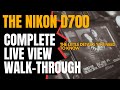 The Nikon D700: How To Use Live View And All Of Its Features