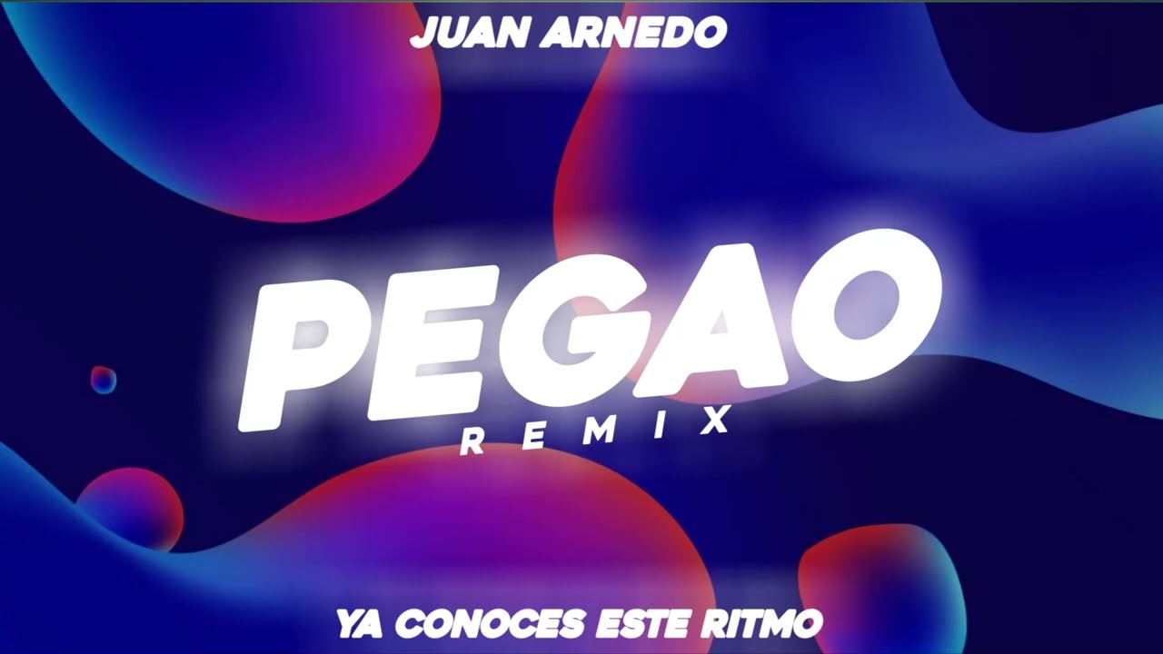 @camilo - Pegao (REMIX) Juan Arnedo DJ