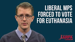 Liberal MPs Forced to Vote for Euthanasia - Youtube Video
