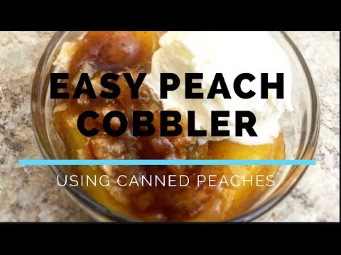 EASY PEASY PEACH COBBLER | I HAD A HANKERING | CANNED PEACHES