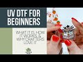 UV DTF for Beginners: What It Is, How It Works, and Why Crafters Love It