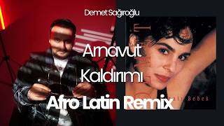 Demet Sağıroğlu - Arnavut Kaldırımı (Burak Cilt,Sergen Tekin Remix)