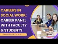 Careers in Social Work: Career Panel with Faculty & Students