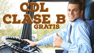 Como Obtener tú Licencia Comercial CDL Gratis (Clase B)