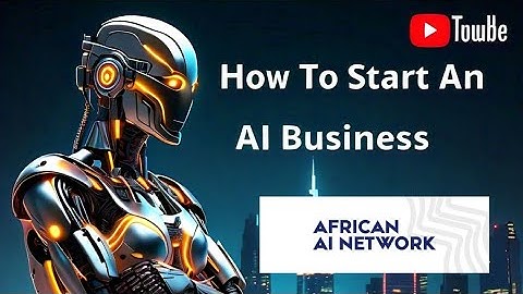 How To Start An AI Business: A Step-by-Step Guide