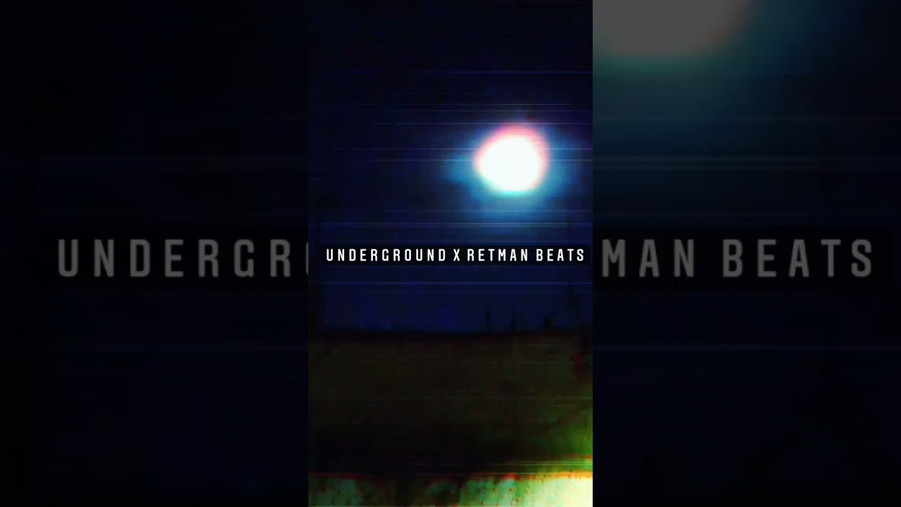 UNDERGROUND X RETMAN BEATS