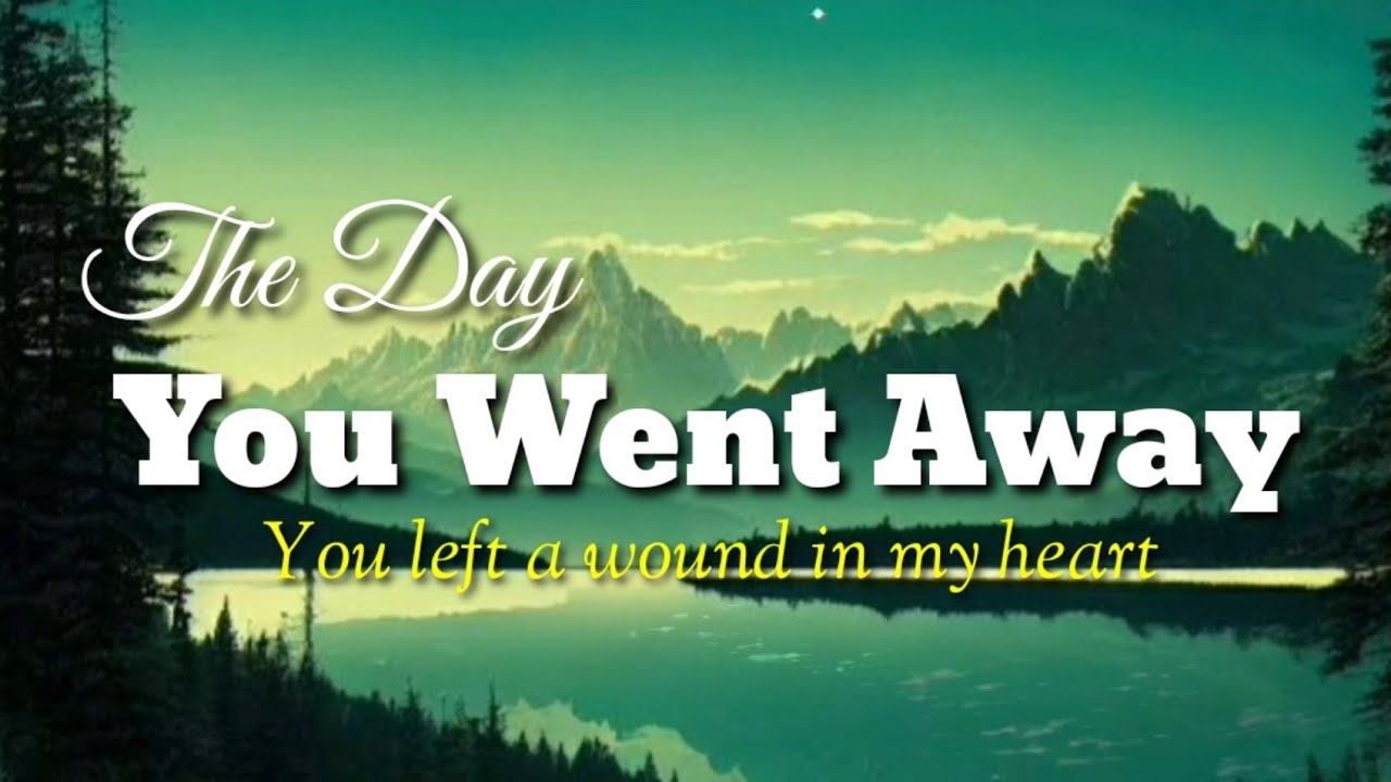 The Day You Went Away - M2M (Lyrics Music) - YouTube