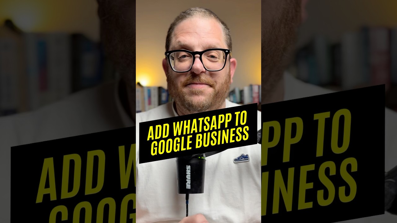 You Can Now Add WhatsApp to Your Google Business Profile