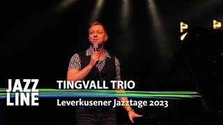 Tingvall Trio Live | Leverkusener Jazztage 2023 | Jazzline