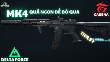 🔫 DELTA FORCE : MK4 – REVIEW VŨ KHÍ MỚI NHẤT