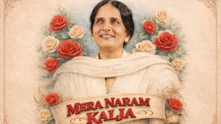 Mera Naram Kalja -  Surinder Kaur x Didar Sandhu x Evol Music