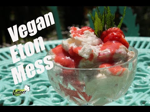 Vegan Eton Mess – Summer Series Episode 6