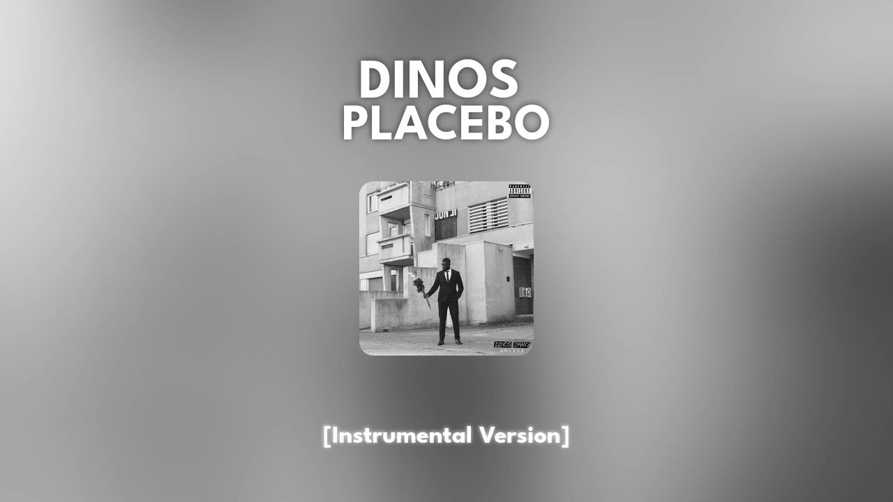 Dinos - Placebo [Instrumental]