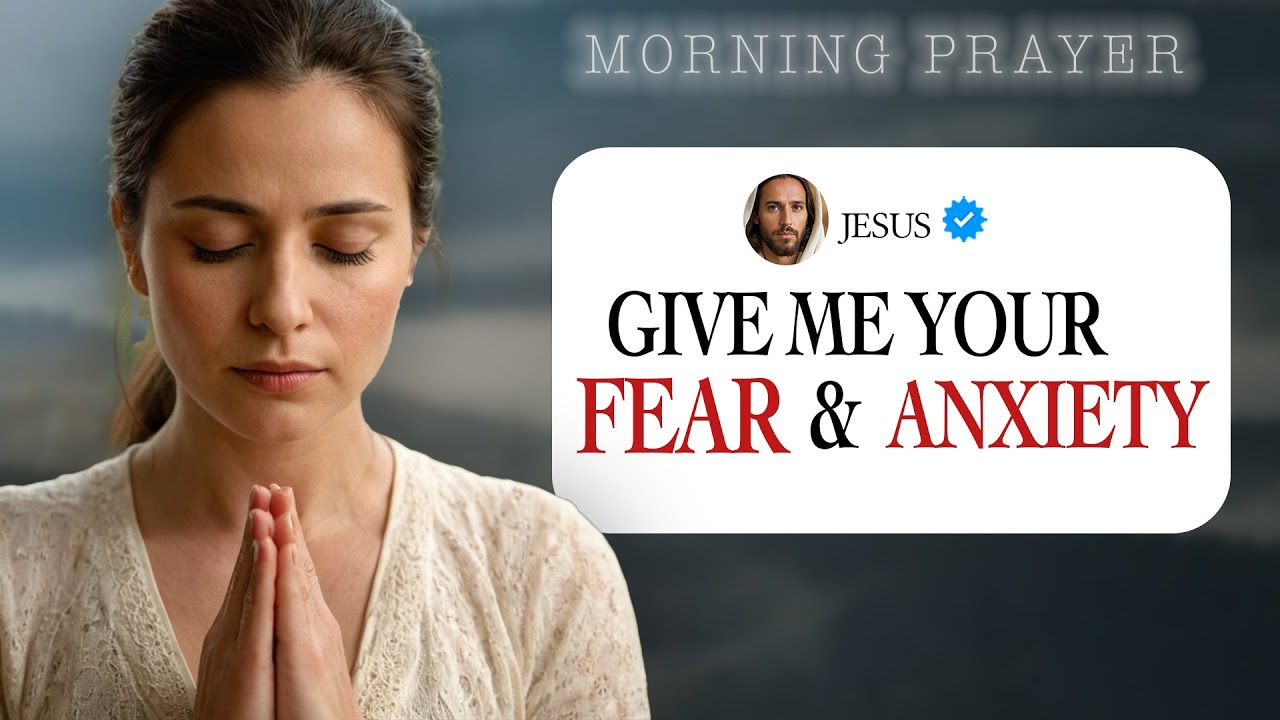 Morning Prayer for FEAR & ANXIETY | The Prayer Room |