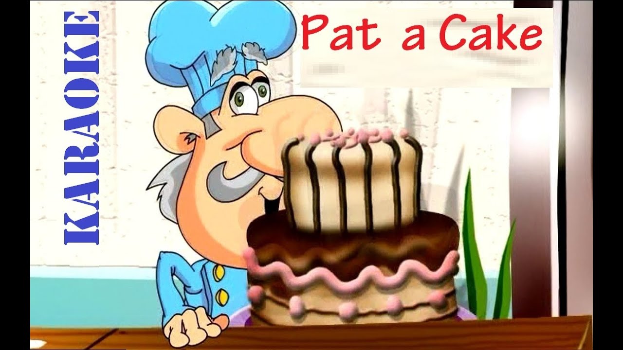 Pat a cake Karaoke