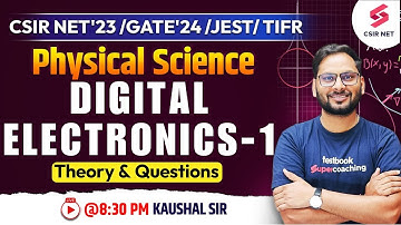 CSIR NET Dec 2023 | GATE 2024 | Physical Science | Electronics | Digital Electronics 1 | Kaushal Sir