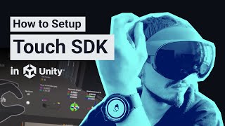 [Tutorial] How to Setup Touch SDK in Unity
