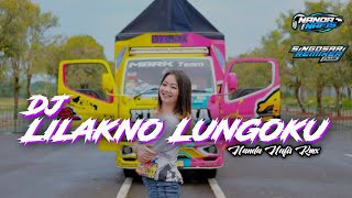 DJ Lilakno Lungaku LOSS KITA || Slow Bass Bucin Terbaru || @nandanafisrmx_