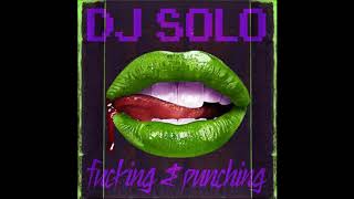 Download Lagu DJ Solo – Fucking & Punching Download Lagu DJ Solo – Fucking & Punching