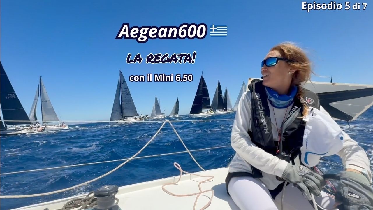 Ep.5 - Aegean600, la regata!!!