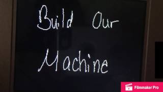 Build Our Machine Animtion