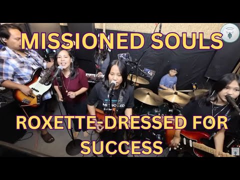 MISSIONED SOULS COVER BAND-ROXETTE-DRESSED FOR SUCCESS EP.96