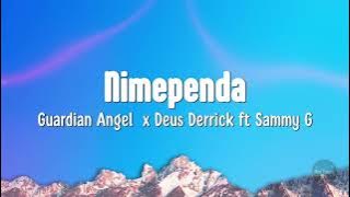 Nimependa Lyrics - Guardian Angel  x Deus Derrick ft Sammy G