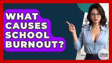 What Causes School Burnout? - Ultimate Life Hacks