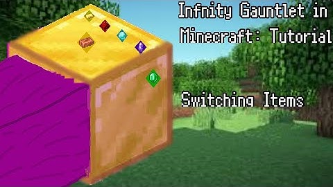 Infinity Gauntlet Tutorial In Minecraft Bedrock Edition: Switching Items (Bedrock Only)