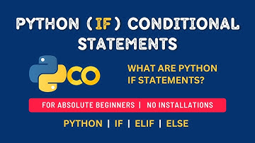 Introduction to Python (If) Conditional Statements. For Absolute Beginners. If| Elif| Else