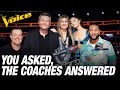 You Asked The Voice Coaches Answered!