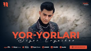 Diyor Ergashev - Yor-yorlari (audio 2023) Resimi