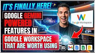Google Gemini powered features in Google Workspace that are worth using