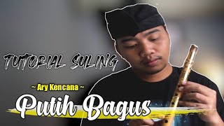 Putih Bagus (Ary Kencana) Cara memainkan lagunya kedalam Suling Bali Diatonis screenshot 4