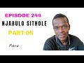 Episode 244  wahlukumeza umuntu eboshiwe mabephuma wamshaya wabhosha walala esbhedlela echama igazi