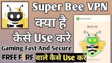 Super Bee VPN Kaise || How To Use Super Bee VPN || Super Bee VPN