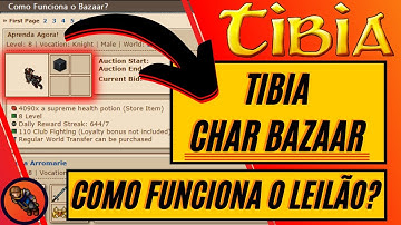 🤑📈[COMO FUNCIONA O CHAR BAZAAR NO TIBIA?]📈🤑 TUTORIAL DO LEILÃO DOS PERSONAGENS