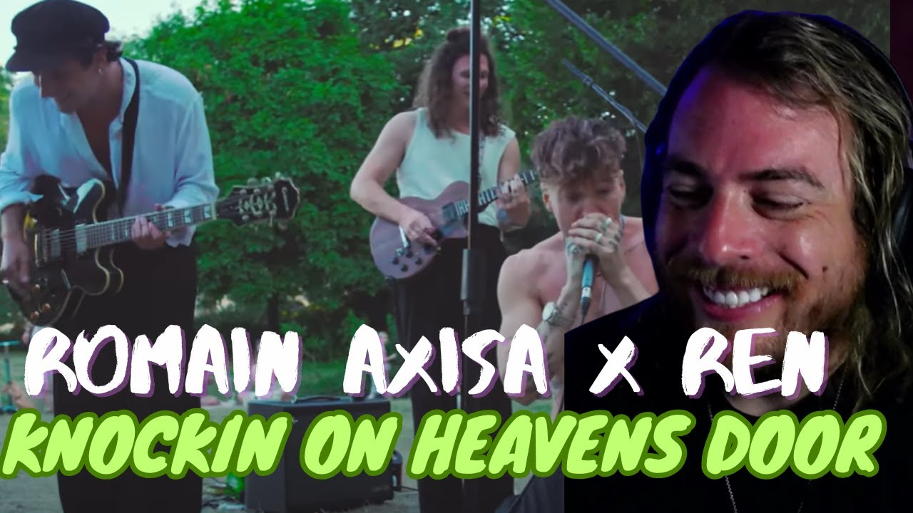Romain Axisa X Ren - Knockin' On Heaven's Door (jam in the