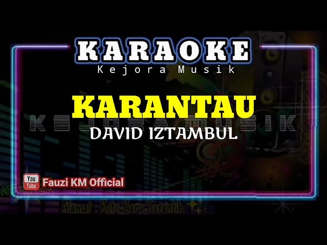 KARANTAU - DAVID IZTAMBUL [ Karaoke/Lirik ] NADA WANITA class=