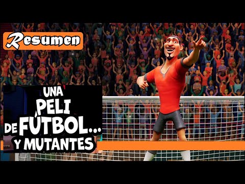 A SOCCER AND MUTANT MOVIE in 10 Minutes I Summary in 1 Video