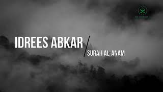 Сура Аль-Анам / Surah Al-Anam | Идрис Абкар | Idrees Abkar | Чтение Корана | Quran Recitation