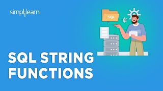 🔥 SQL String Functions | SQL Tutorial For Beginners | SQL For Beginners | Simplilearn