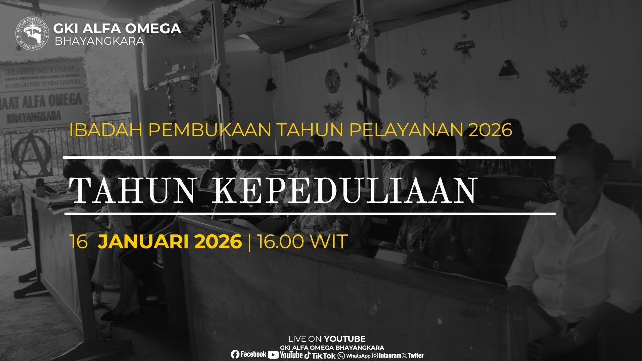IBADAH PEMBUKAAN TAHUN PELAYANAN | 16 JANUARI 2026 | TAHUN KEPEDULIAN