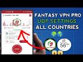 How To Setup FANTASY VPN PRO with all Country UDP Settings for Secure Online Browsing