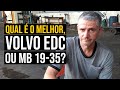 Qual é o melhor, volvo EDC ou MB 19-35? | Vídeo Resposta #14