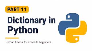 Python Dictionary Tutorial for Beginners | Part 11 | Examples & Practice Questions