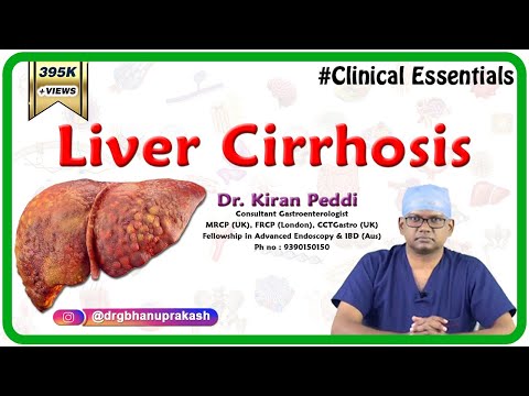 Liver Cirrhosis (Clinical essentials) - Dr. Kiran Peddi MRCP(UK), FRCP(London), CCT(Gastro)