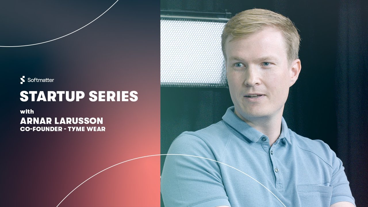 Startup Series: Arnar Larusson, Co-Founder of Tyme Wear - YouTube