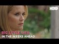 Big Little Lies: In The Weeks Ahead (Season 2) | HBO