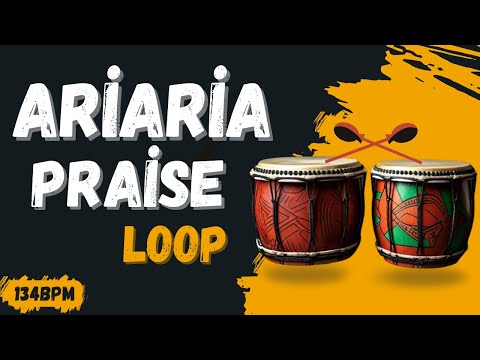 Ariaria Praise Loop 134bpm